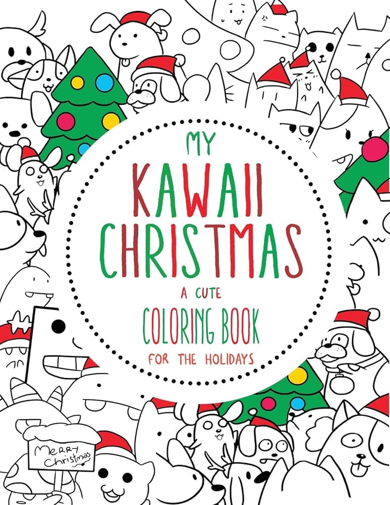 My kawaii christmas a cute coloring book for the holidays a kawaii christmas coloring book for