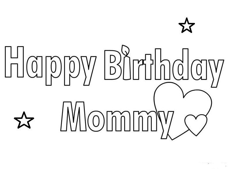 Happy birthday mom coloring page happy birthday mom cute birthday cards happy birthday mom cards