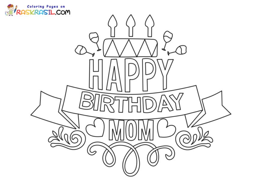 Happy birthday mom coloring pages printable for free download