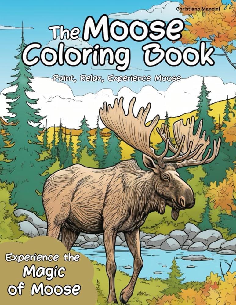The moose coloring book paint relax experience moose