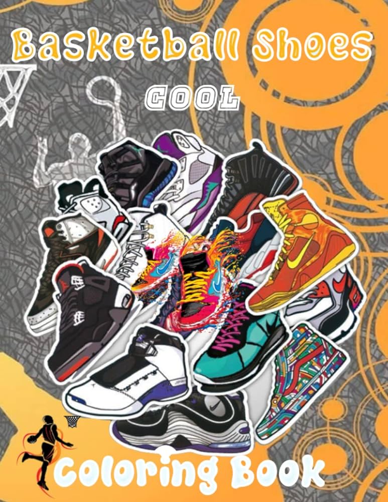 Cool basketball shoes coloring book sneakers coloring book for basketball lovers of all ages adults teens boys and girls siren emma books