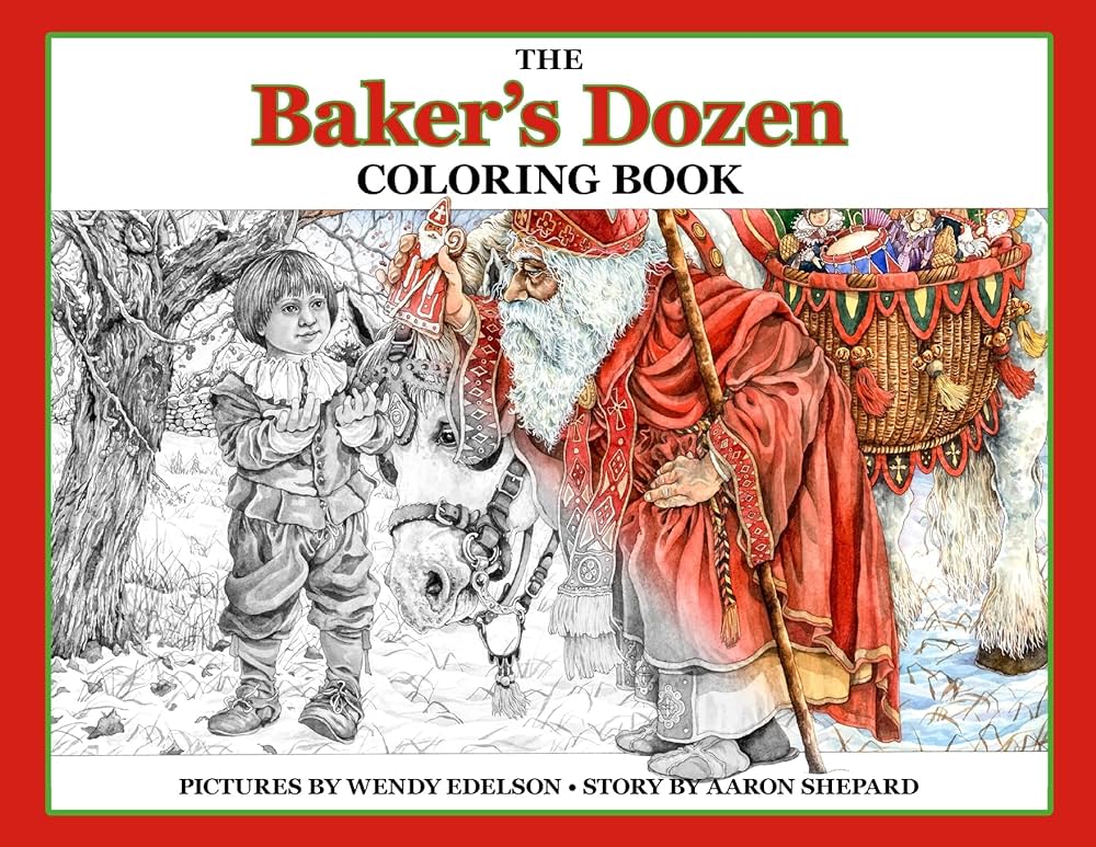 The bakers dozen coloring book a grayscale adult coloring book and childrens storybook featuring a christmas legend of saint nicholas skyhook coloring storybooks skyhook coloring shepard aaron edelson wendy books