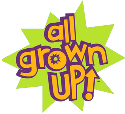 All grown up wiki