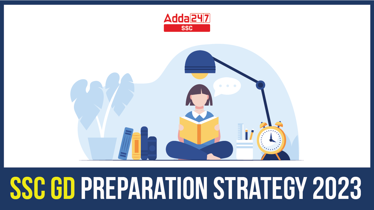 Ssc gd preparation strategy to crack the exam