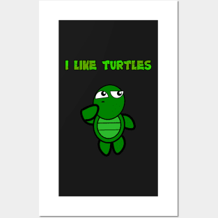 I like turtles posters and art prints for sale