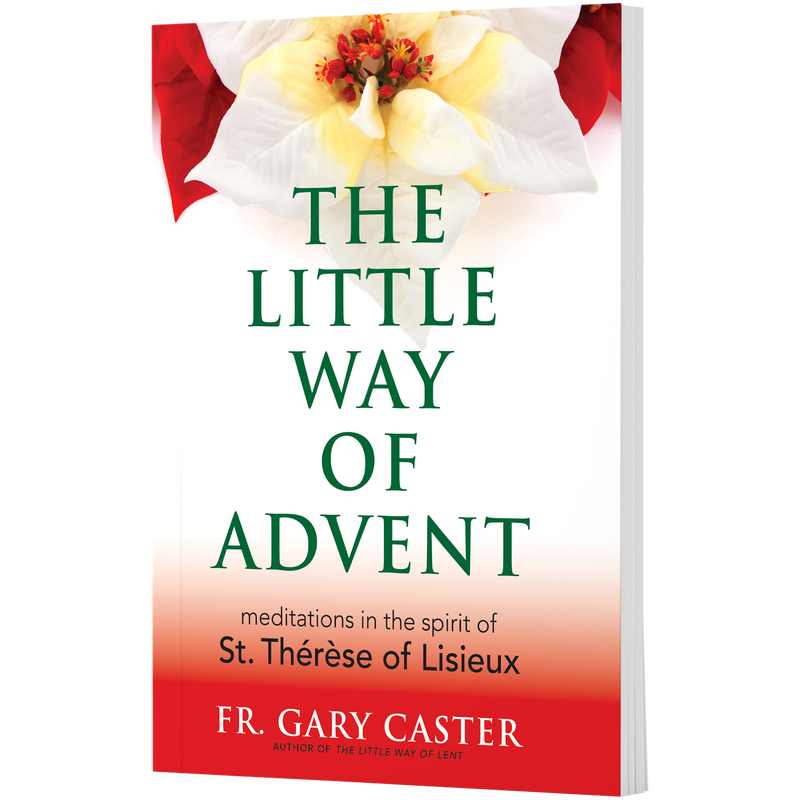 Buy the little way of advent dynamic catholic