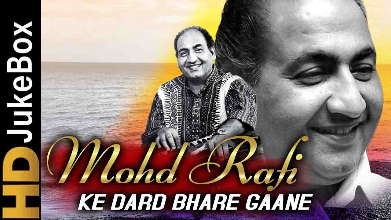 Mohammed rafi ke dard bhare gaane bollywood evergreen sad songs collection old hindi songs