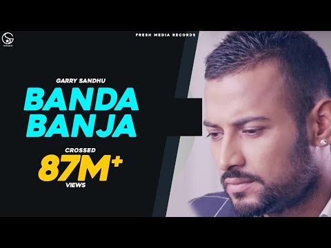 Garry sandhu banda ban ja official video fresh media records