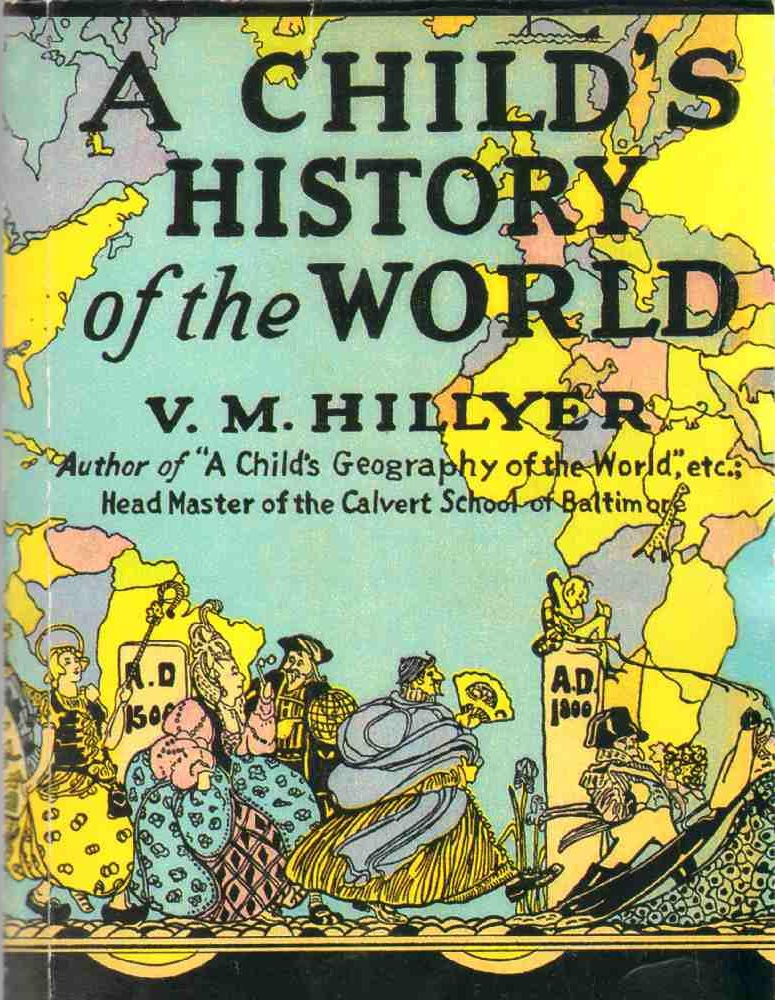 A childs history of the world by v m hillyerâa project ebook