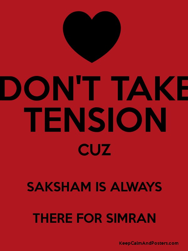 Don T Take Tension Poster Wallpapers