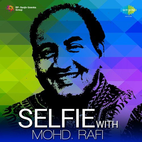 Selfie with mohd rafi songs download