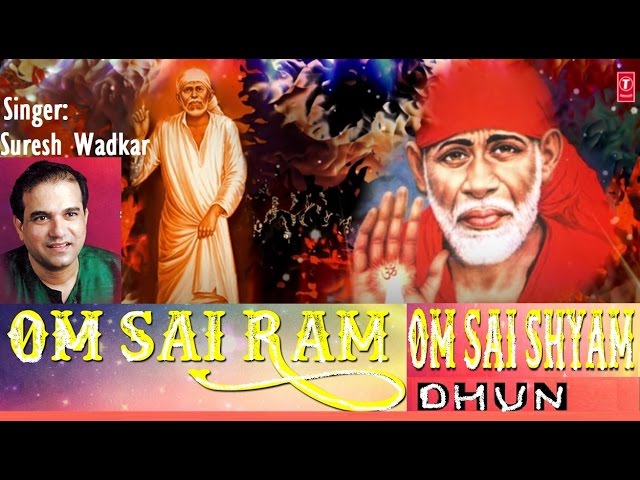 Om sai ram om sai shyam dhun by suresh wadkar l audio song i art track