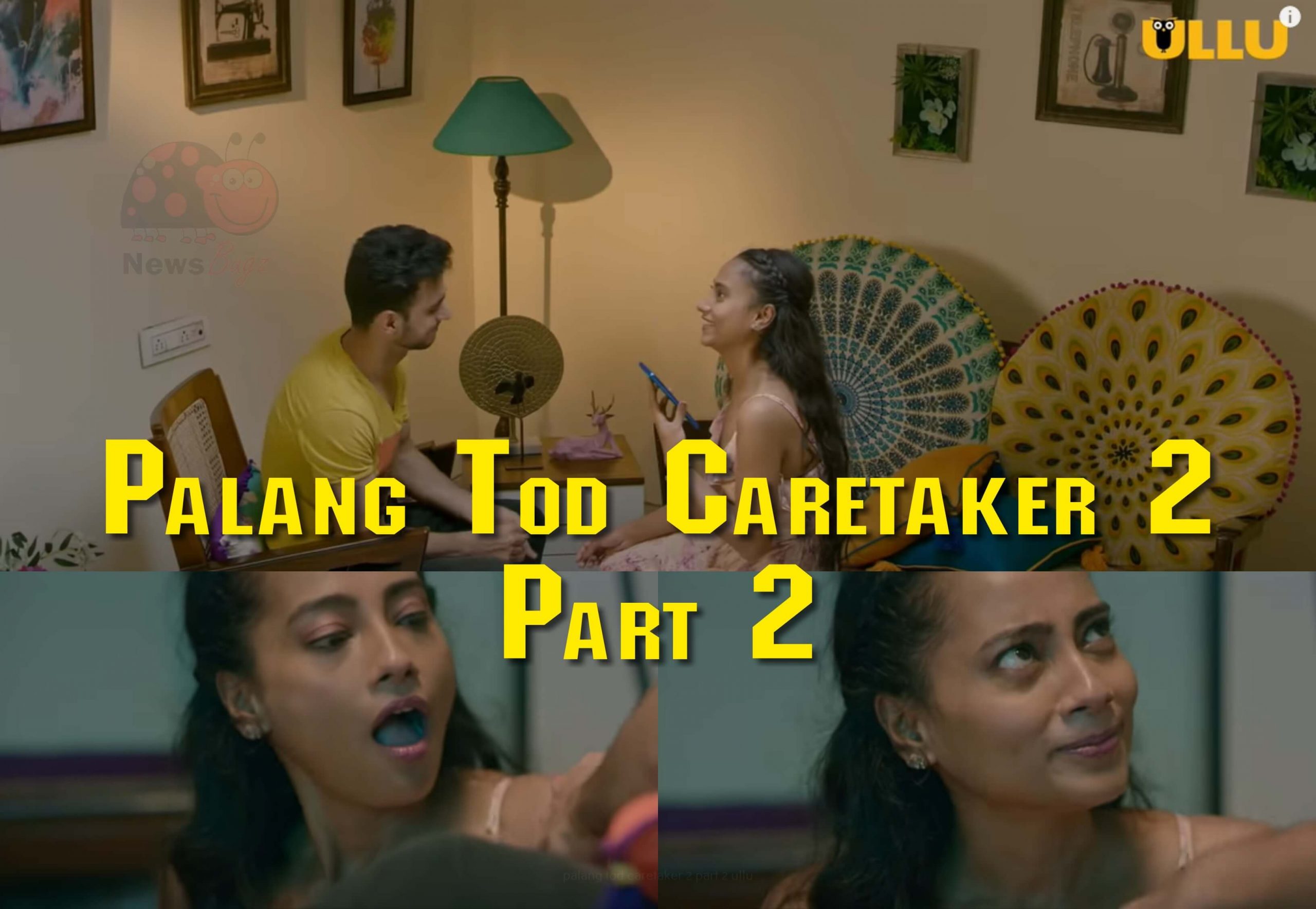 Palang tod caretaker part ullu web series full episode watch online