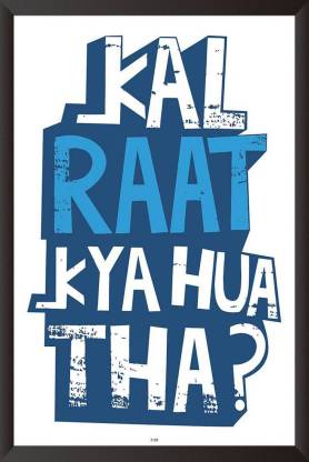 Ath kal raat kya hua thawall poster inches matte finish paper print