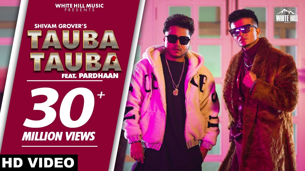 Tauba tauba full song shivam grover ft pardhaan aaj kal diyan kudiyan punjabi song