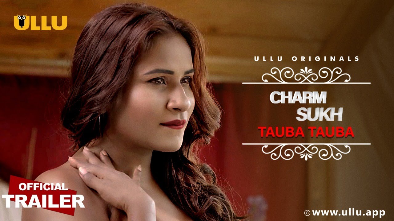 Tauba tauba charmsukh ullu web series official trailer hd