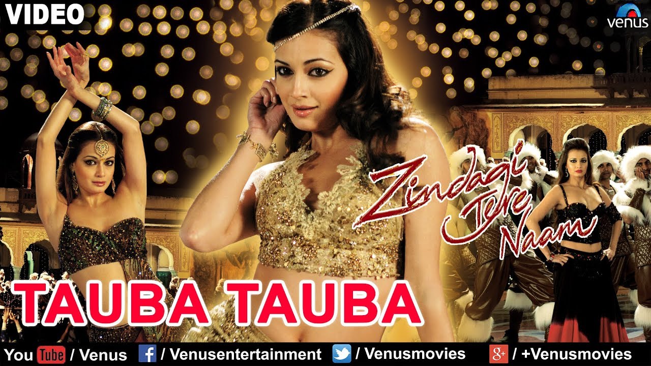 Tauba tauba full song zindagi tere naam