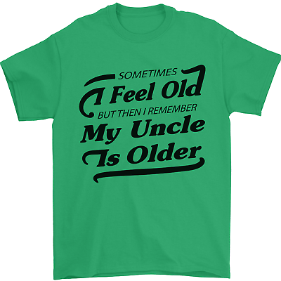 My uncle is older th th th birthday mens t