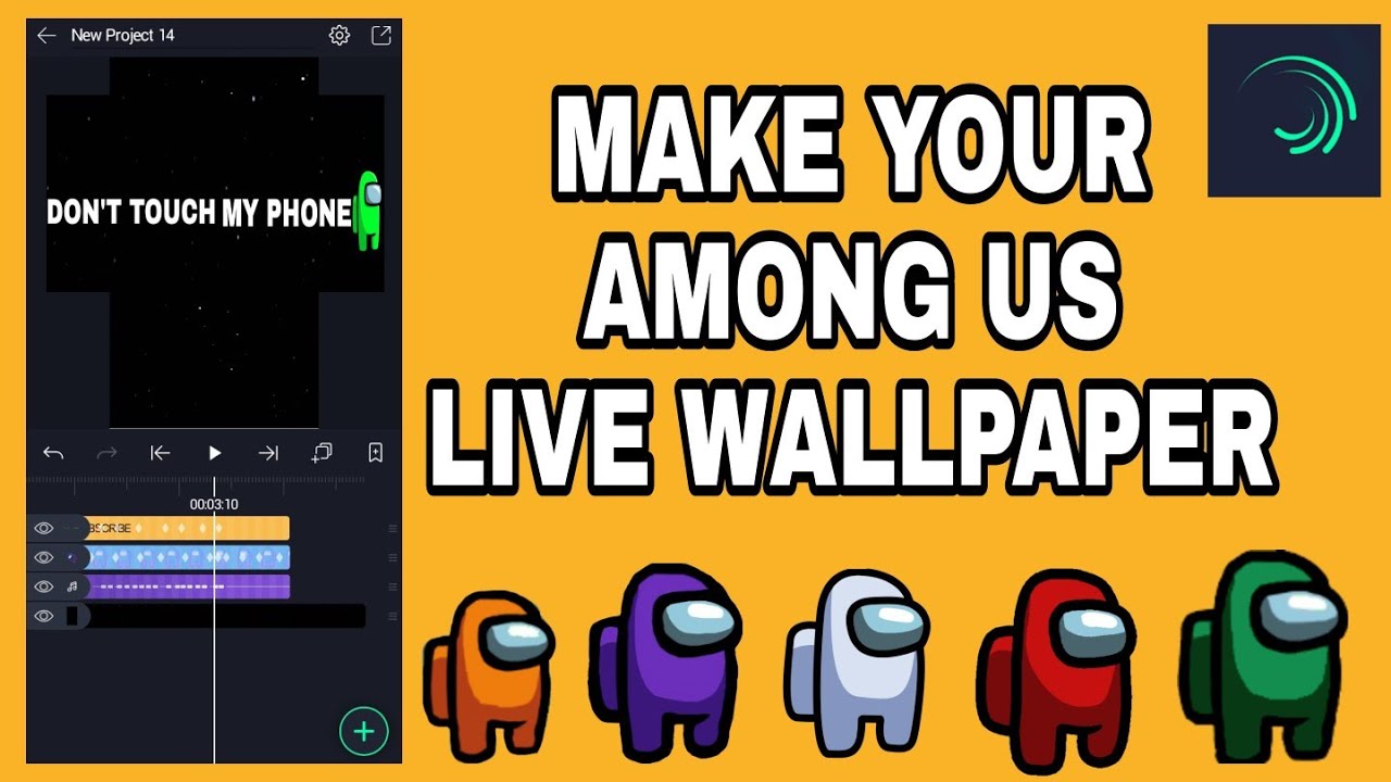 How to edit among us live wallpaper on alight motion basic tutorial