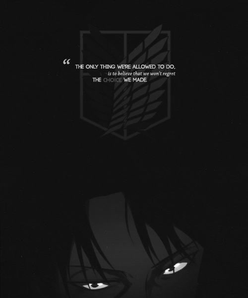 A quote by levi from shingeki no kyojin attack on titan levi attack on titan aesthetic attack on titan