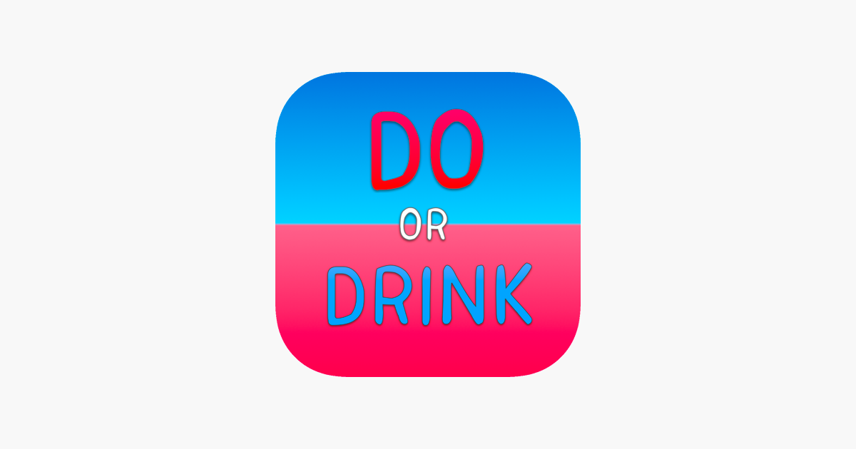 Do or drink