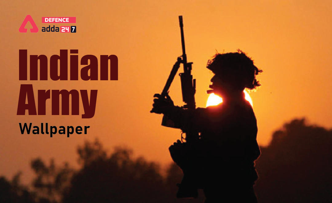 Indian army wallpaper photos for all defence aspirants