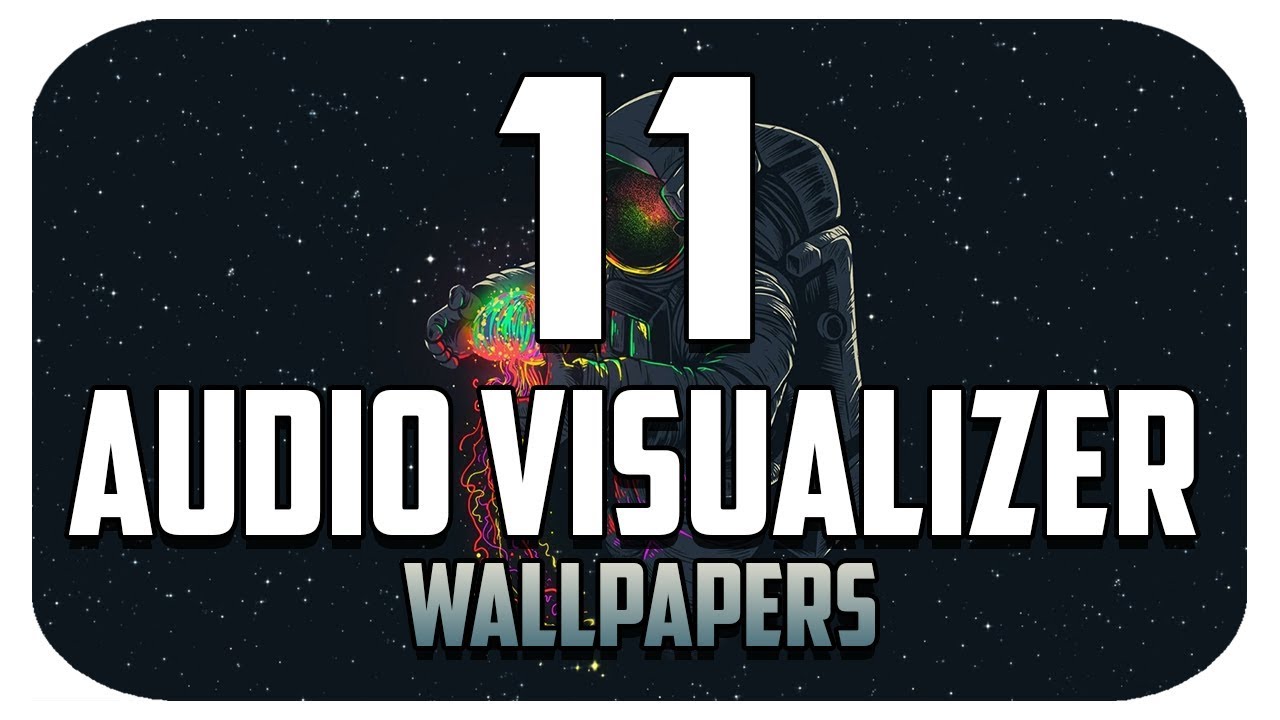 Best audio visualizer wallpaper engine wallpapers space animated audio responsive etc