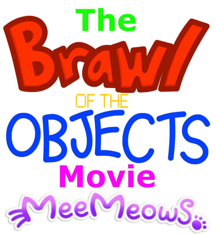 The brawl of the objects movie meemeows logo by alexiscurry on