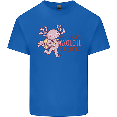 My students axolotl questions teacher funny mens tton t