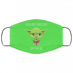 Yoda best dad ever love you do face mask