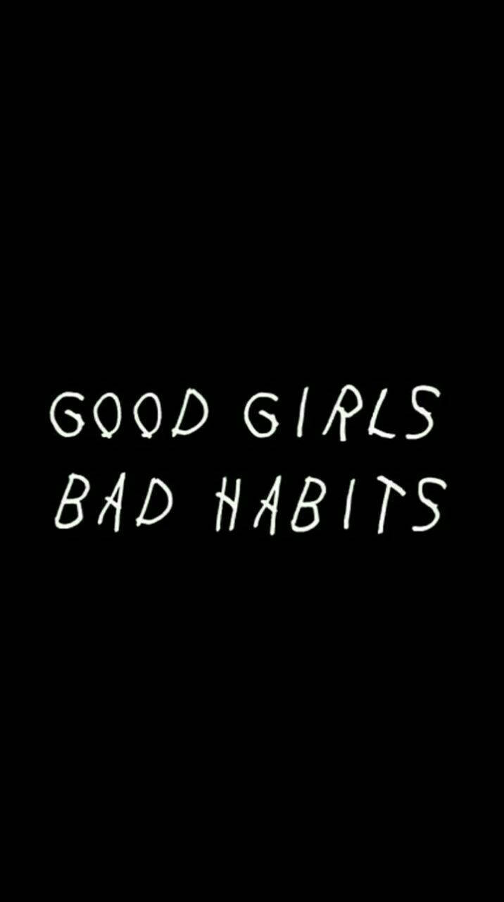 Download iphone baddie good girls bad habits wallpaper