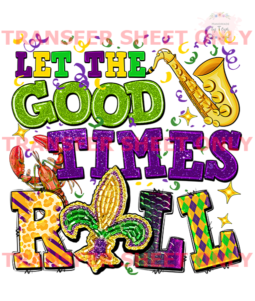 Let the good times roll mardi gras iron on transfer sheet only â handmade by toya