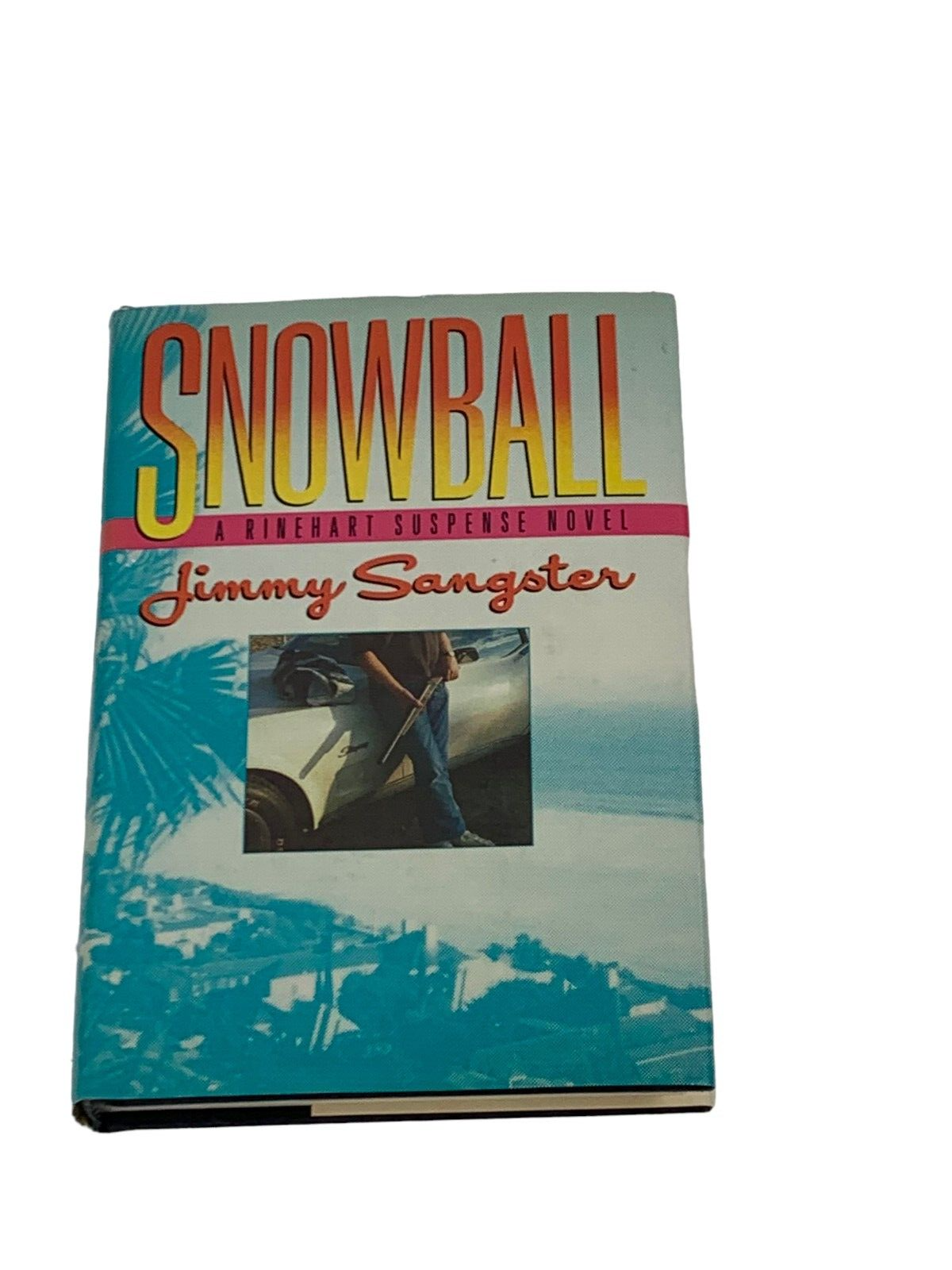 Jimmy sangster snowball first edition a rinehart suspense novel