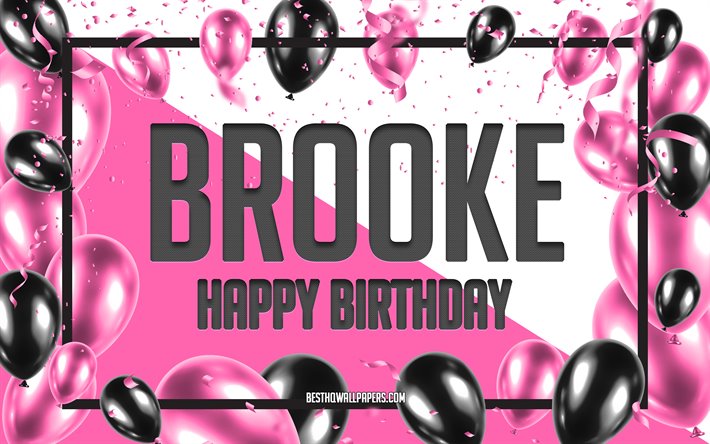 Download wallpapers happy birthday brooke birthday balloons background brooke wallpapers with names brooke happy birthday pink balloons birthday background greeting card brooke birthday for desktop free pictures for desktop free