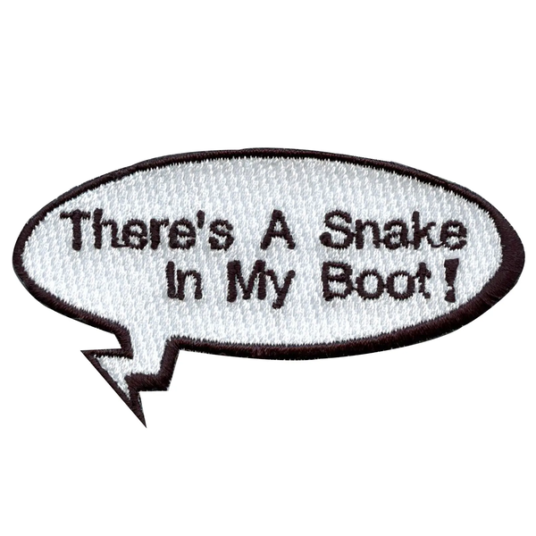 Theres a snake in my boot word bubble embroidered iron on patch