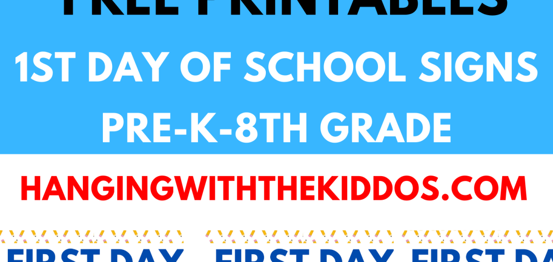 First day of school signs free printables