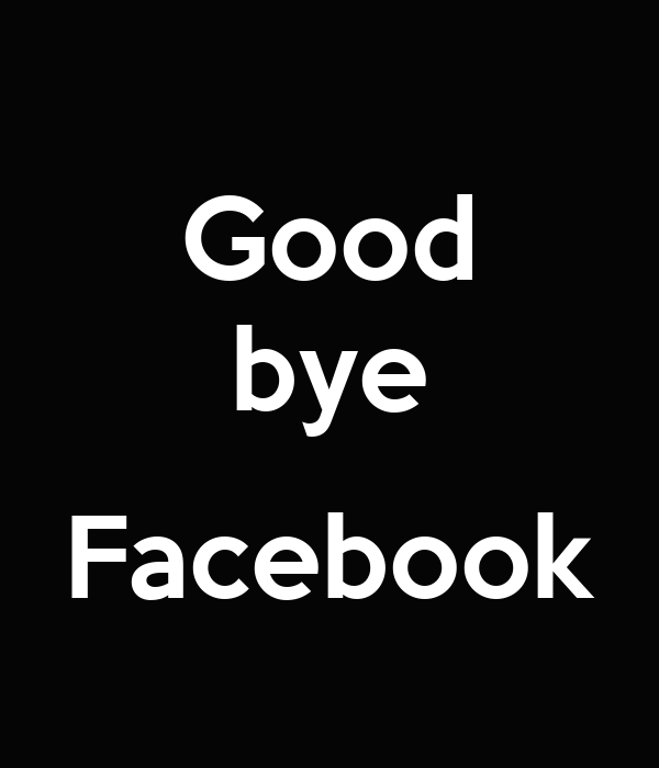 Good bye facebook poster sb keep calm