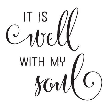 It is well with my soul elegant wall quotesâ decal