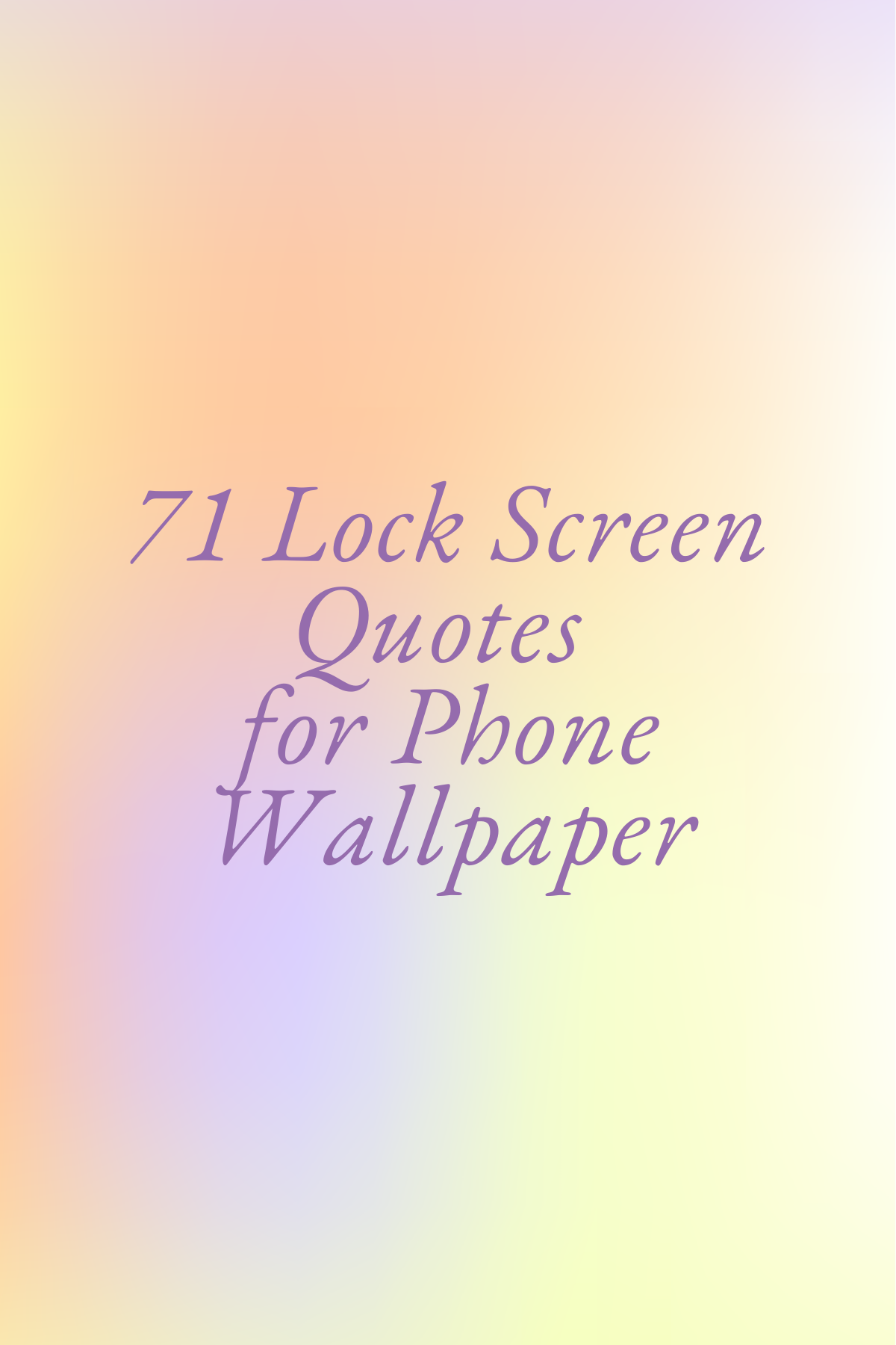 Lock screen quotes for phone wallpaper