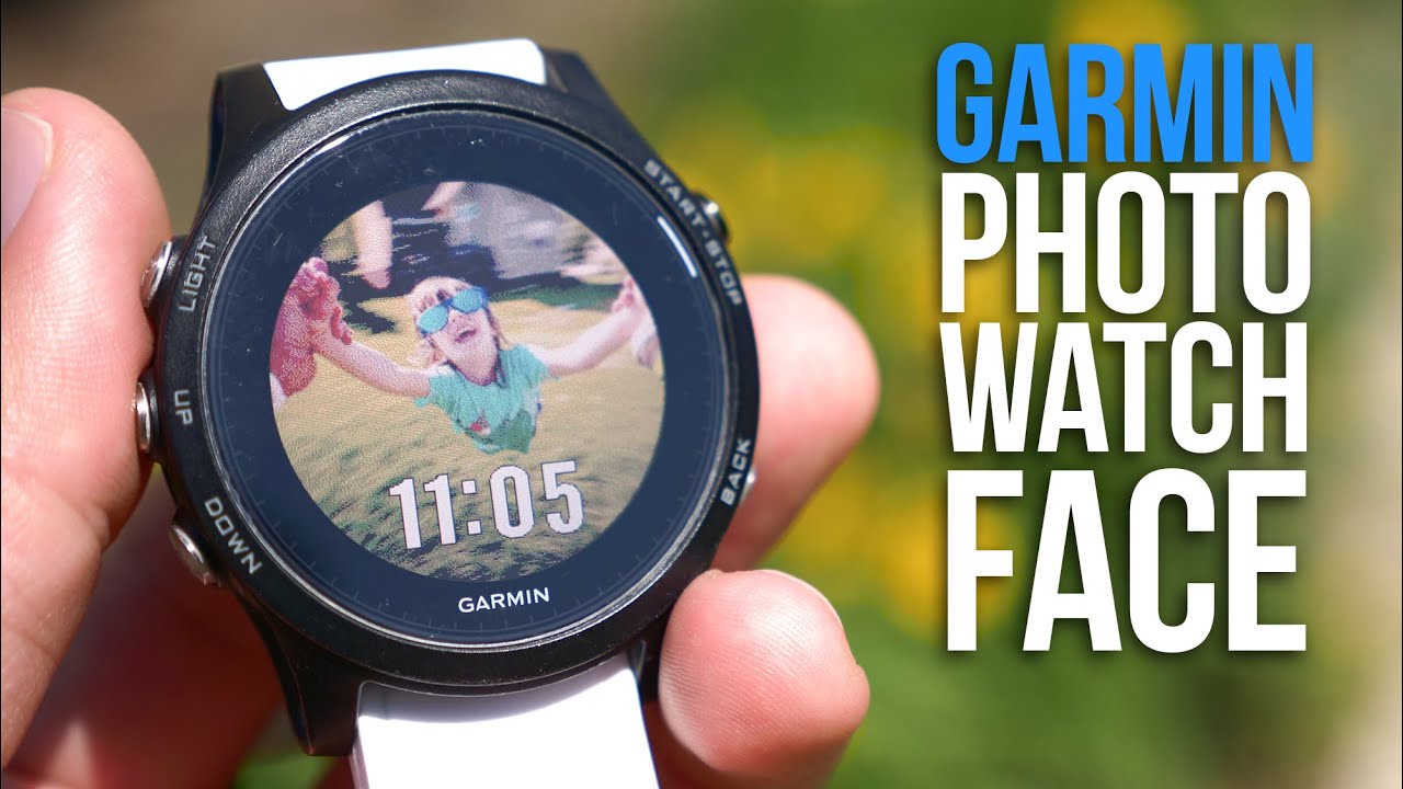 Custom photo watch faces garmin forerunner