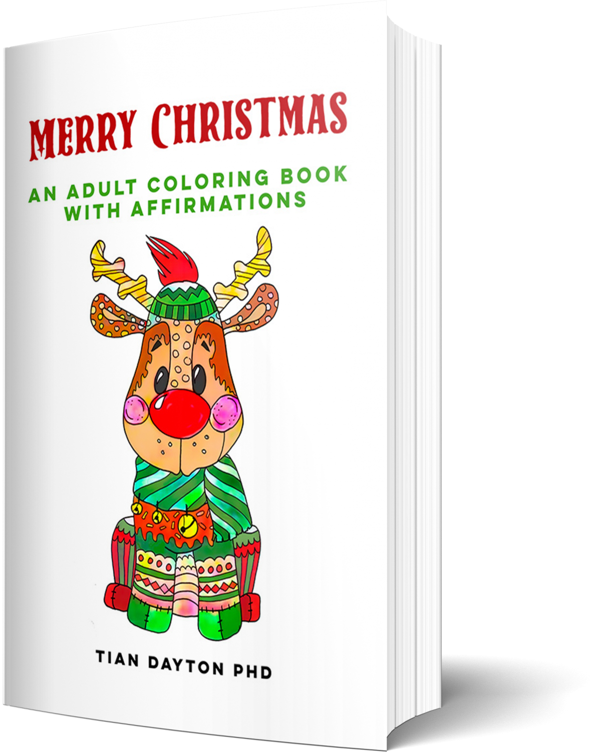 Merry christmas an adult coloring book with affirmations â tian dayton phd