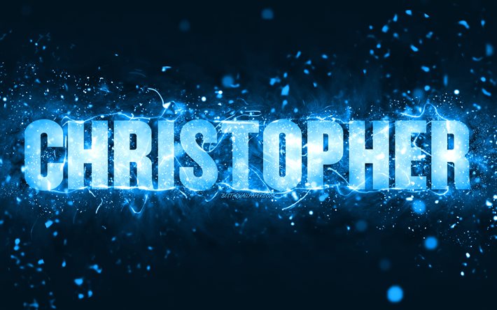 Herunterladen hintergrundbild alles gute zum geburtstag christopher k blaue neonlichter christopher name kreativ christopher alles gute zum geburtstag christopher geburtstag beliebte amerikanische mãnnliche namen bild mit christopher namen