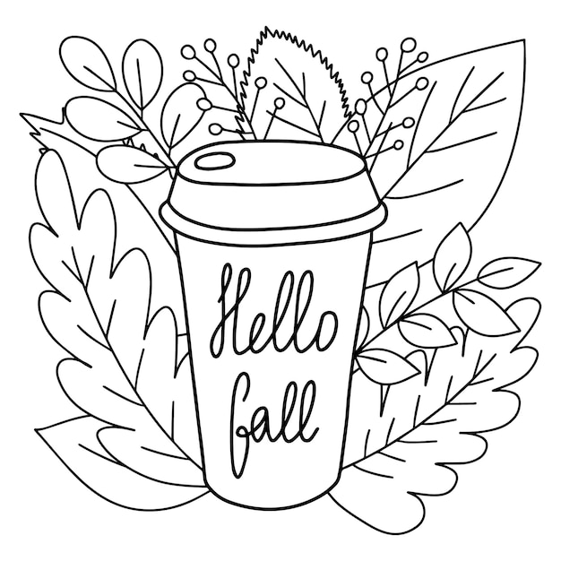 Premium vector coffee mug to go coloring page vector illustration hello fall cute sketch with coffee mug and autumn leaves