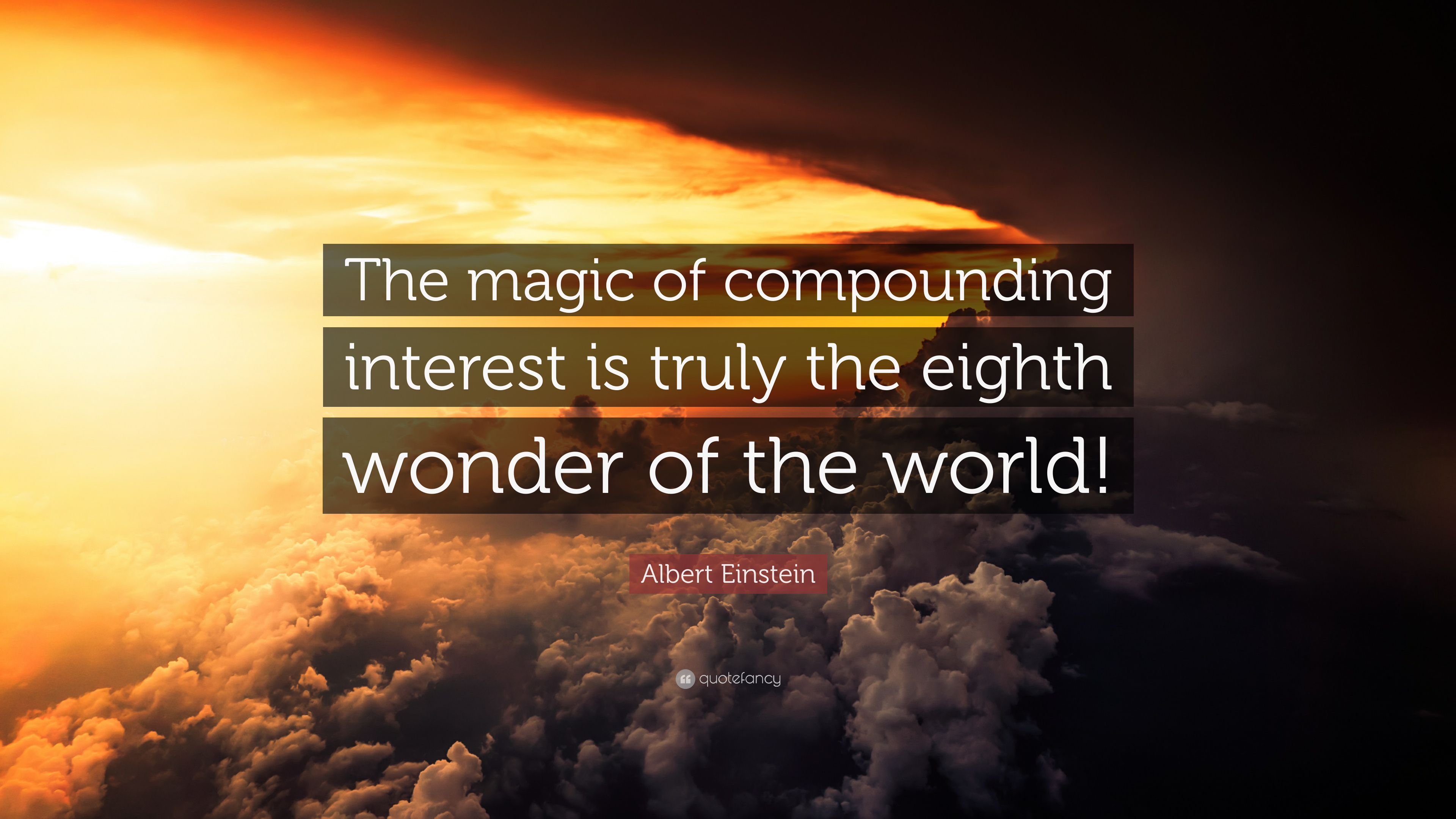 Albert einstein quote âthe magic of pounding interest is truly the eighth wonder of the worldâ