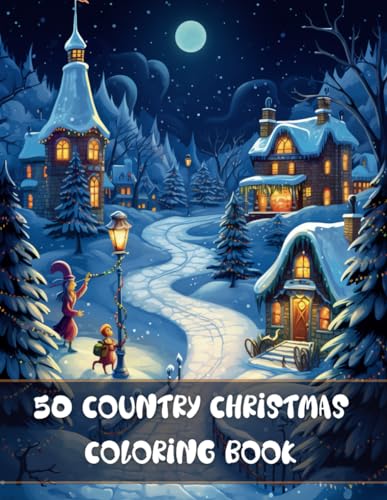 Country christmas coloring book big and easy enchanted christmas coloring pagebeautiful relaxing winter christmas scenes by laxuri art