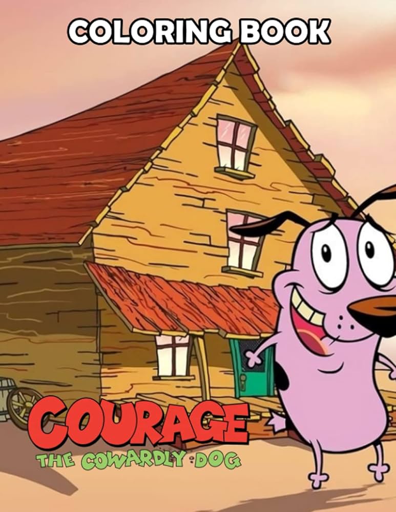 Courage the cowardly dog coloring book coloring pages an adorable coloring book for fans of all ages with courage the cowardly dog designs to color relax and relieve stress cuevas