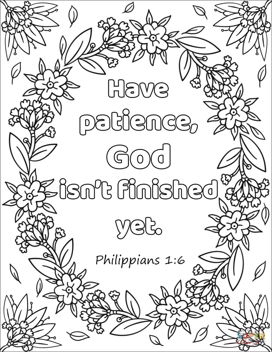 Have patience god isnt finished yet coloring page from bible verse category selâ bible verse coloring page bible coloring pages free printable coloring pages