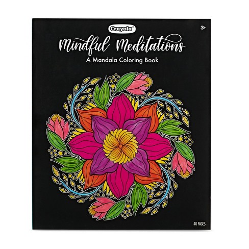 Crayola mindful mediations mandala coloring book