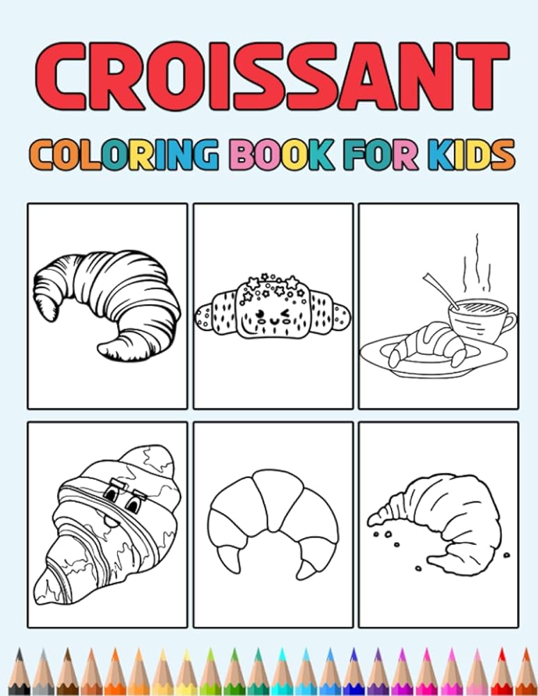 Croissant coloring book for kids easy designs to color fun colouring activity workbook for little children boys girls pre k kindergarten preschool cute gift books for croissants lovers by