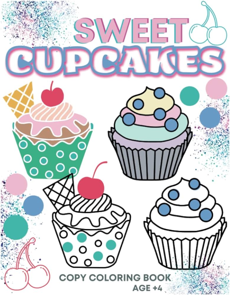 Sweet cupcak copy coloring book for kids easy and fun copy colouring pag for children with unique cute funny and yummy cupcak illustrations janusz ania libros